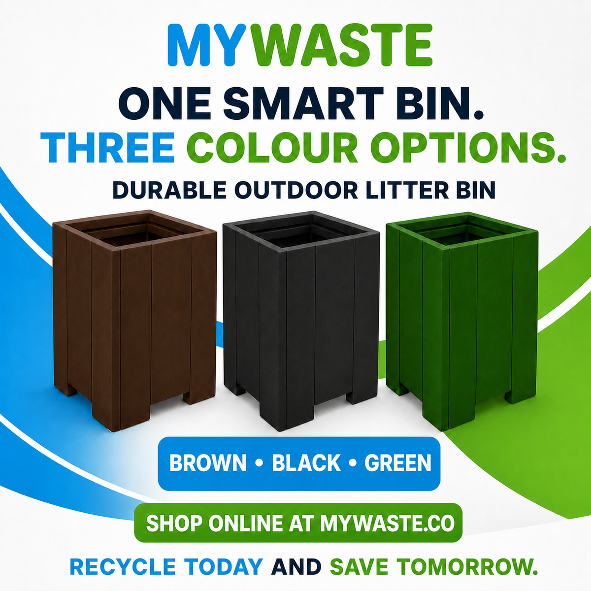 MYWASTE Litter Bin available in brown, black and green
